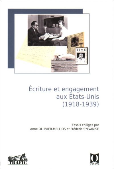 A. Ollivier-Mellios, F. Sylvanise (éd.), Ecriture et engagement aux Etats-Unis (1918-1939)