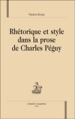 P. Bruley, Rhétorique et style dans la prose de Charles Péguy
