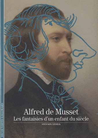 S. Ledda, Alfred de Musset. Les fantaisies d'un enfant du siècle