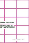 P. Anderson, Les Origines de la postmodernité