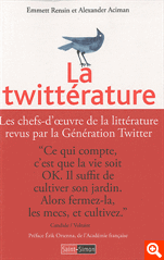 A. Aciman, E. Rensin, La Twitterature, les chefs d'oeuvre de la littérature revus par la génération Twitter