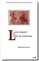 M. Massenzio, Le Juif errant ou l'art de survivre