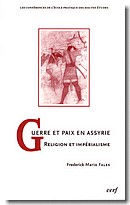 Fr. M. Fales, Guerre et paix en Assyrie. Religion et impérialisme