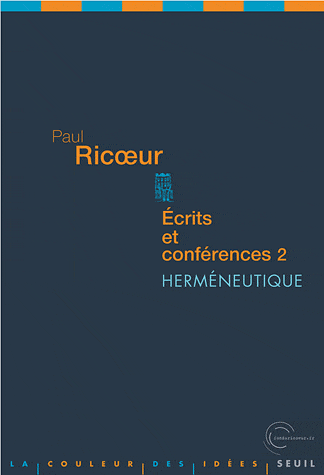 P. Ricoeur, Ecrits et conférences 2. Herméneutique