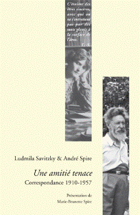 L. Savitzky, A. Spire, Une amitié tenace. Correspondance 1910-1957