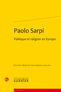 M. Viallon (dir.), Paolo Sarpi, Politique et religion en Europe