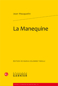 Jean Wauquelin, La Manequine 