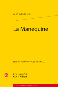 Jean Wauquelin, La Manequine