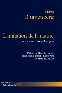 H. Blumenberg, L'Imitation de la nature et autres essais