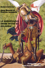 A. Besson et E. Jacquelin (dir.), Le Merveilleux entre mythe et religion