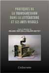 H.Ventura et Ph. Mottet, Pratiques de la transgression dans la littérature et les arts visuels