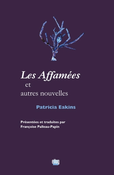 P. Eakins, Les Affamées et autres nouvelles