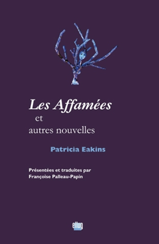 P. Eakins, Les Affamées et autres nouvelles