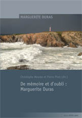 Chr. Meurée et P. Piret (dir.), De mémoire et d'oubli : Marguerite Duras