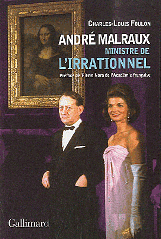 C.-L. Foulon, André Malraux, ministre de l'irrationnel