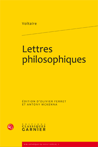 Voltaire, Lettres philosophiques (Classiques Garnier)