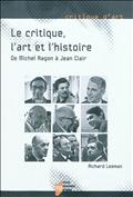 R. Leeman, Le Critique, l'art et l'histoire : de Michel Ragon à Jean Clair, 1959-1972