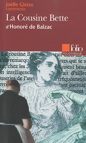 J. Gleize, La Cousine Bette d'Honoré de Balzac 