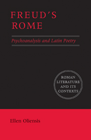 E. Oliensis, Freud's Rome: psychoanalysis and Latin poetry