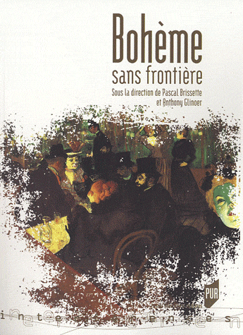 P. Brissette, A. Glinoer (dir.), Bohème sans frontière