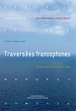 K. Malausséna & G. Sznicer (dir.), Traversées francophones