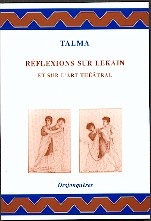 Talma, Réflexions sur Lekain et sur l'art théâtral, Desjonquères.