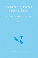 Bjornstjerne Bjorson, Au-delà des forces I & II