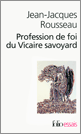 J.-J. Rousseau, Profession de foi du Vicaire savoyard