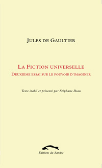 J. de Gaultier, La Fiction universelle