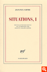 J.-P. Sartre, Situations I (éd. augmentée)