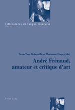 J-Y Debreuille, M. Froye, André Frénaud, amateur et critique d'art