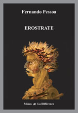 F. Pessoa, Erostrate. Essai sur le destin de l'oeuvre littéraire