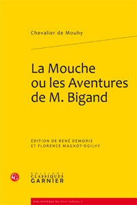 Mouhy (Chevalier de), La Mouche ou les Aventures de M. Bigand