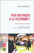 C. Brachet, Peut-on penser à la télévision ? La culture sur un plateau