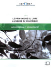 M. Perona, J. Pouyet, Le Prix unique du livre à l'ère numérique