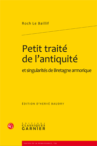 Le Baillif (Roch), Petit traité de l'antiquité et singularités de Bretagne armorique 