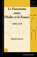 B. Meazzi, Le Futurisme entre l'Italie et la France