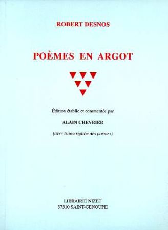 R. Desnos, Poèmes en argot (rééd.)