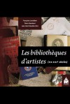 Les Bibliothèques d'artistes (XX-XXIe siècles)