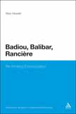 N. Hewlett, Badiou, Balibar, Rancière. Re-thinking Emancipation