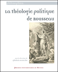 Gh. Waterlot (dir.), La Théologie politique de Rousseau