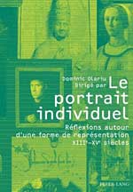 D. Olariu (dir.), Le Portrait individuel. Réflexions autour d'une forme de représentation, XIIIe - XVe siècles