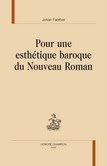 J. Faerber, Pour une esthétique baroque du Nouveau roman