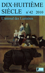 Dix-huitième siècle n°42 (2010-1): L'animal des Lumières