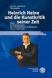 R. Häfner (dir.), Heinrich Heine und die Kunstkritik seiner Zeit