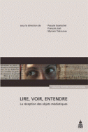 P. Goetschel, F. Jost, M. Tsikounas (dir.), Lire, voir, entendre, la réception des objets médiatiques