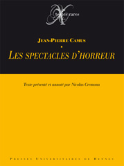 J.-P. Camus, Les Spectacles d'horreur