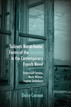 D. Connon, Subjects Not-at-Home : Forms of the Uncanny in the Contemporary French Novel