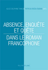 A. D. Tang, P. B. Enama (dir.), Absence, enquête et quête dans le roman francophone