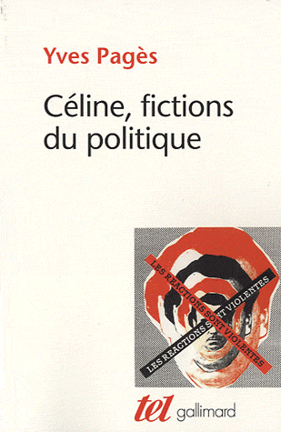 Y. Pagès, Céline, fictions du politique (nouvelle édition)